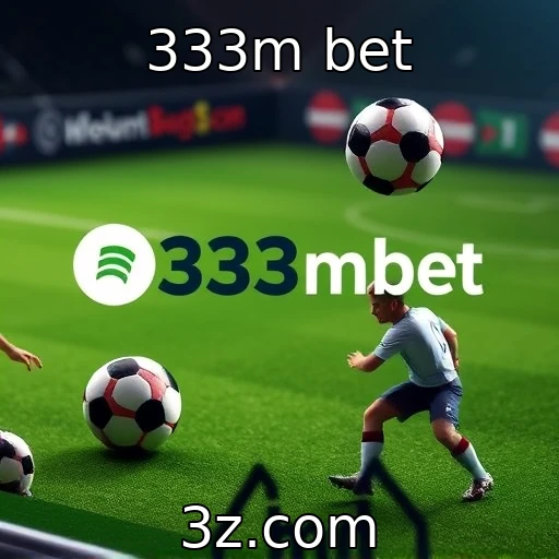 333m bet Desvendando as Melhores Apostas em Jogos de E-sports